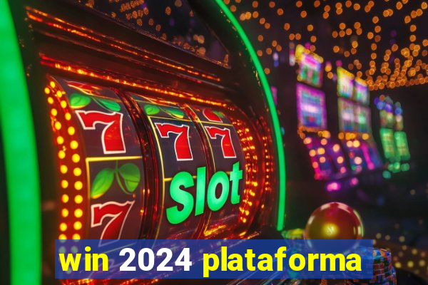 win 2024 plataforma